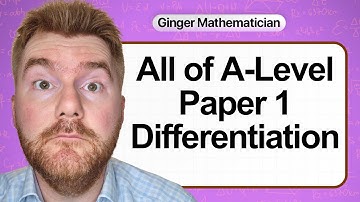 All of A Level Maths P1 Differentiation: What You Need To Know