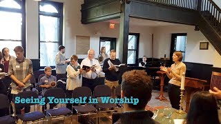 Seeing Yourself In Worship at Swarthmore Presbyterian Church