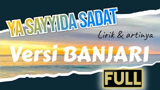 Ya Sayyida Sadat Full Banjari #liriksholawat