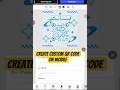 Create Your Own QR Code on Mobile Browser | No App, No Laptop | Step-by-Step Tutorial #qrcode