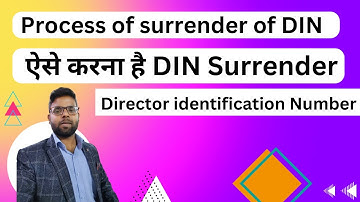 Process of surrender of  DIN Director identification Number | DIN Surrender Process