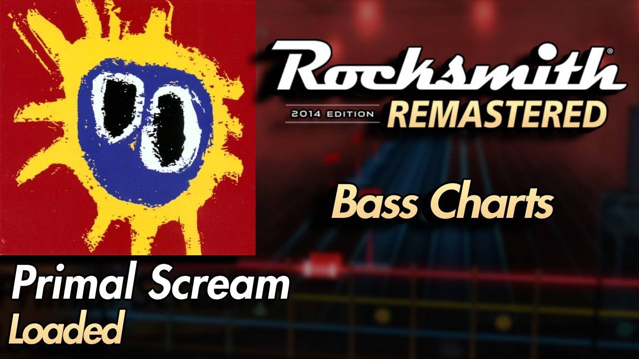 Primal Scream - Loaded | Rocksmith® 2014 Edition | Bass Chart