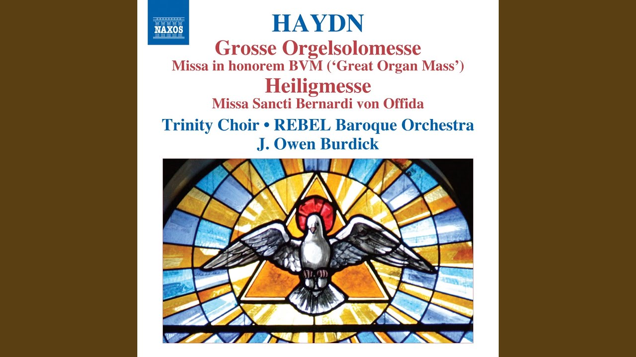 Mass No. 5 in E-Flat Major, Hob.XXII:4, "Missa in honorem BVM", "Missa Sancti Josephi", "Grosse...