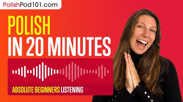 20 Minutes of Polish Listening Comprehension for Absolute Beginners