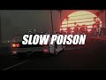 with the boys - Slow Poison (UK Garage)