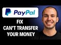 How To Fix PayPal Can’t Transfer Your Money [2026 GUIDE]