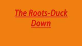 The Roots-Duck Down
