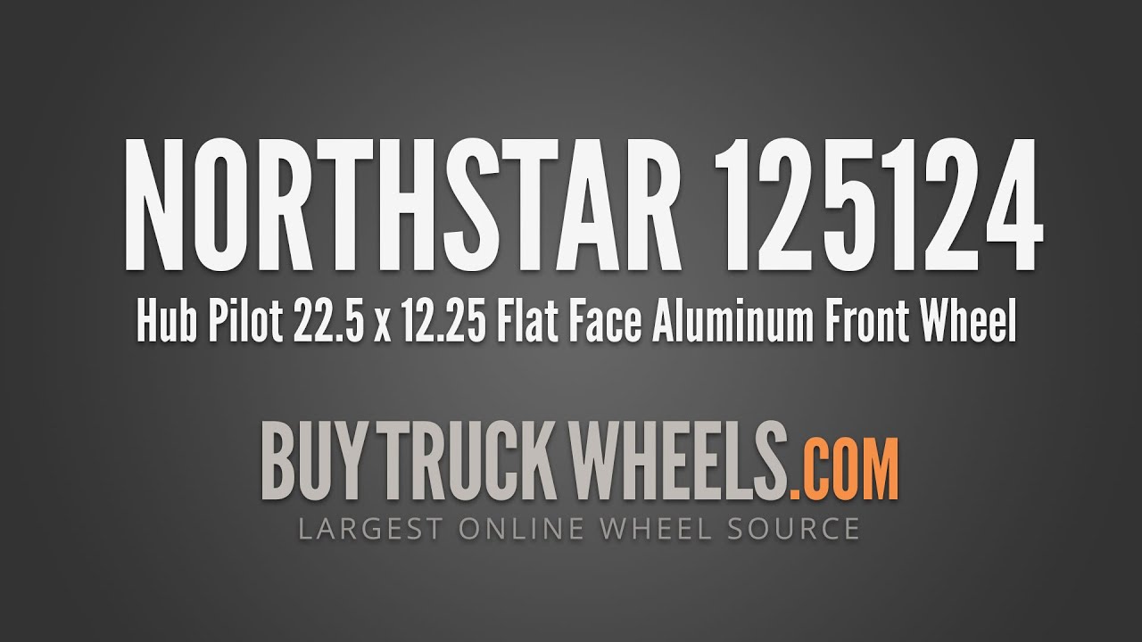 Northstar 22.5x12.25 Hub Pilot Flat Face Aluminum Truck Float Wheel ...