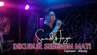 Lagu Jambi (dikubur sebelum mati) Aksay,Zahara musik