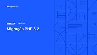 Scriptcase - Migração PHP 8.2 Profile