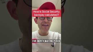 How is Social Security backpay calculated?