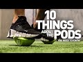 10 things about the pods you really need to know