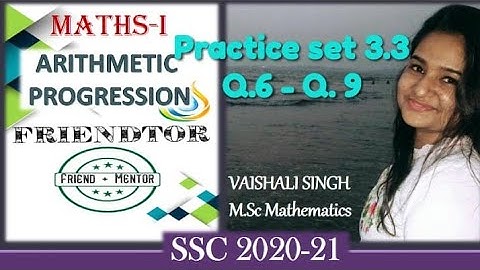 Arithmetic progression Practice set 3.3 Q6 to Q9 detail solution : SSC 2020-21 NEW SYLLABUS