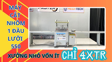 Máy Cắt Nhôm 1 Đầu Lưỡi 550| Máy cắt nhôm giá rẻ nhỏ gọn nhất