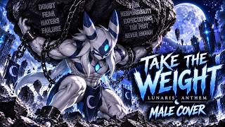 TAKE THE WEIGHT — Lunaris’ Anthem (Male Cover) | Palworld Inspired Song