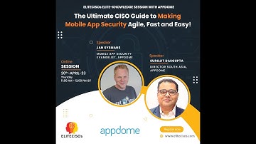 Webinar - The Ultimate CISO Guide to Making Mobile App Security, Agile, Fast and Easy!