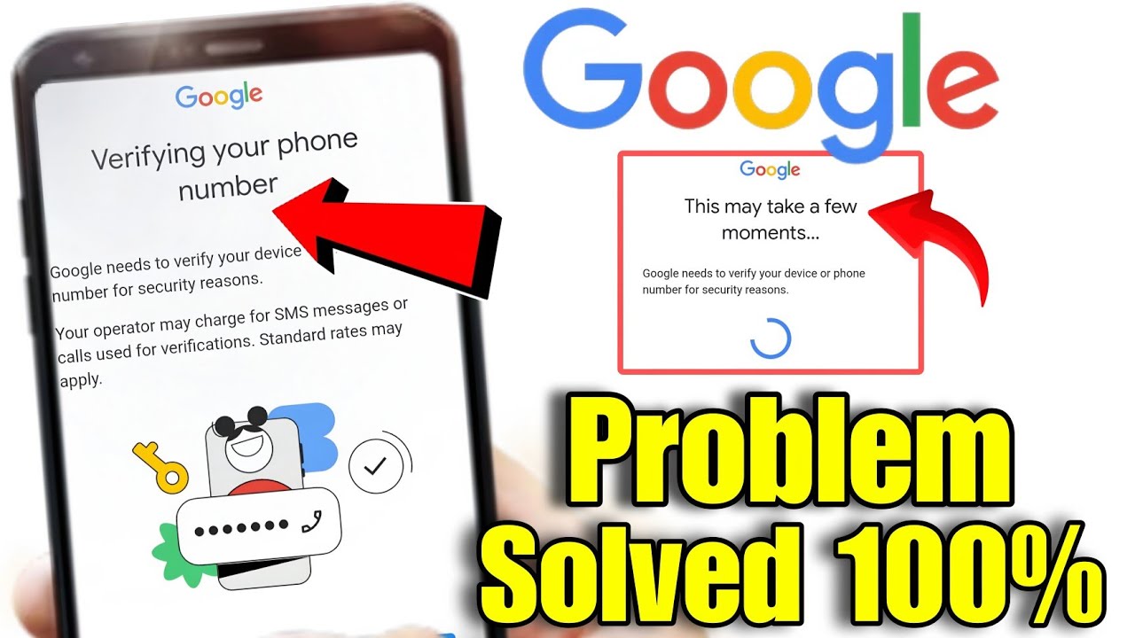 Verifying your phone number google needs to verify your device or phone number for security reasons 
