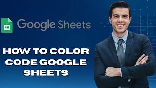 How To Color Code Google Sheets (Latest Update)