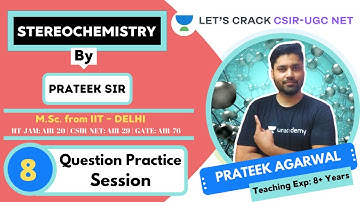 Stereochemistry | Questions Practice Session | Part-1 | CSIR-UGC NET | Prateek Agarwal