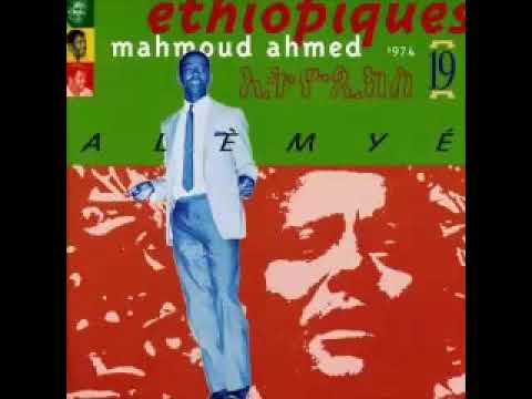 Mahmoud Ahmed  Ethiopiques Vol 19 Alemye 70s Ethiopian Jazz Folk Soul Funk Music ALBUM Songs LP