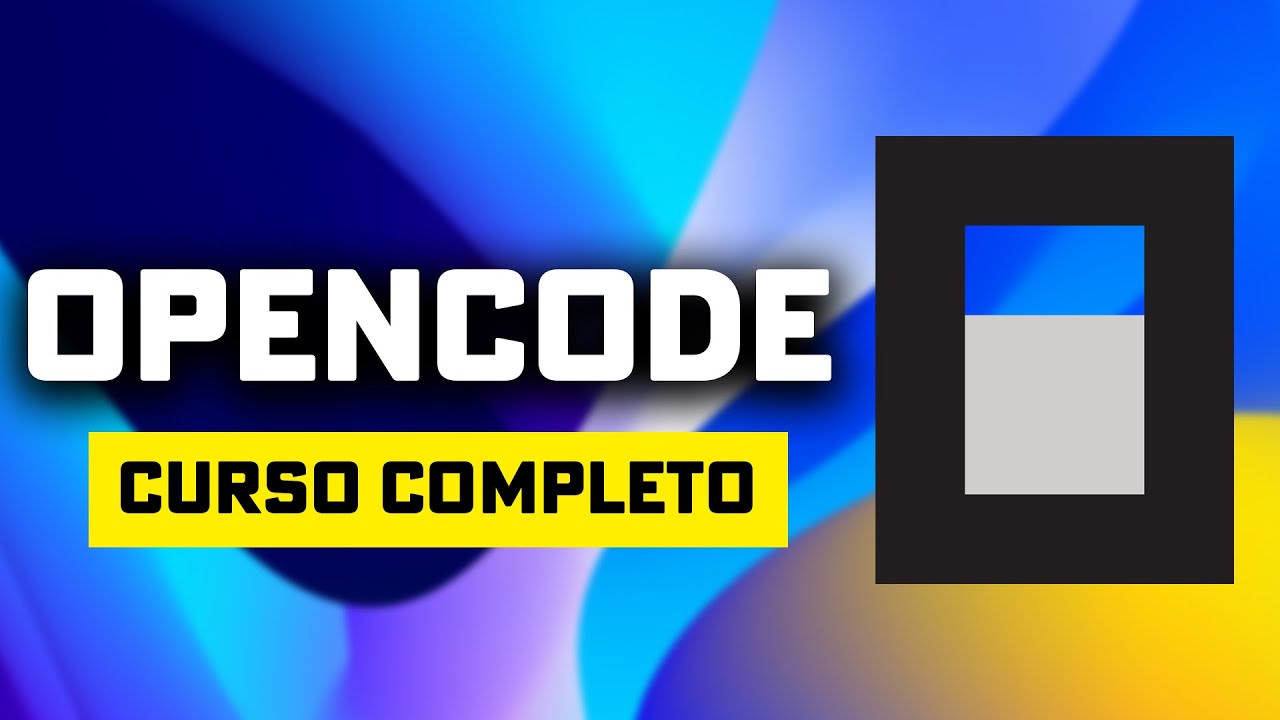 Curso completo de OPENCODE en 30 minutos - YouTube