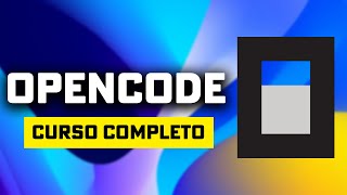 Curso completo de OPENCODE en 30 minutos