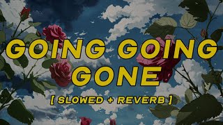 Knox  Going Going Gone  Slowed  Reverb  s