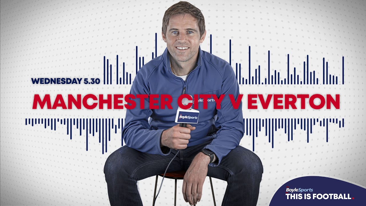 Kevin Kilbane's Premier League Tips - Manchester City v Everton - YouTube