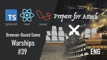 DEVELOPMENT OF A BROWSER-BASED GAME #39: Laravel 8, React JS, TypeScript, send fleet to attack