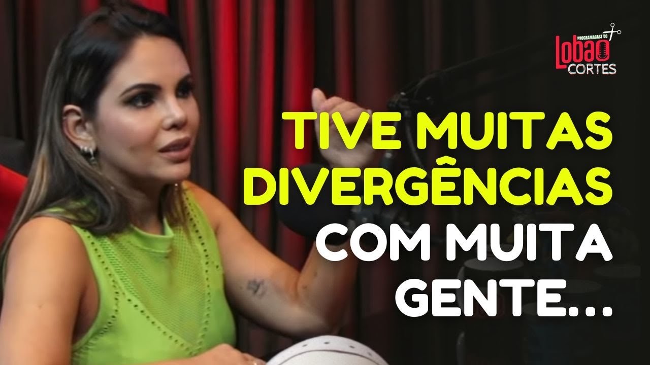 SÂMYA FALA QUE TEVE MUITAS DIVERGÊNCIAS NA MAGNÍFICOS | #74 CORTES DO LOBÃO✂️