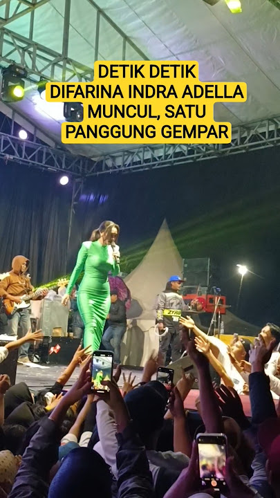 detik detik difarina indra adella muncul dari atas panggung #coversong #musikdangduterbaru