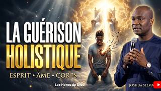 Ecoute Jusqu'a la fin!!! Le Ministère de Guérison : Esprit-Ame -Corps/ Ap Joshua selman