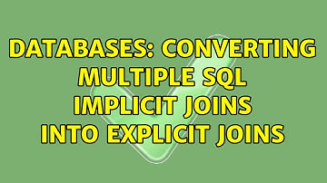 Databases: Converting multiple SQL implicit joins into explicit joins