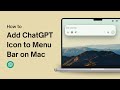 How to Add ChatGPT Icon to Menu Bar on Mac