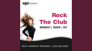 Rock The Club (40-20 HIIT Workout Mix)