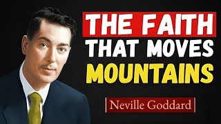 The Secret Power of Faith | Neville Goddard Explained