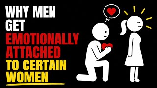 Celebrity Why Men Get Emotionally Attached to Certain Women Wealth