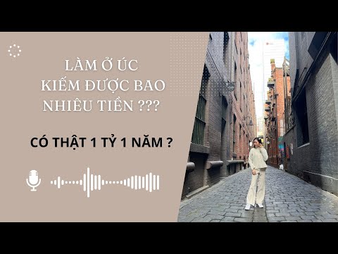 Video Làm ở Úc kiếm được bao nhiêu tiền- Mức lương & Câu... - YouTube