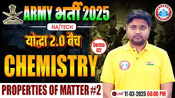 Army Chemistry Class 2025 | Properties of Matter | योद्धा बैच 2.0 Demo Class 2 | Tech Che For Army