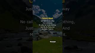 Current Moodjust Me My Phone U0026 no Calls No People Just Peacesilentmood metime
