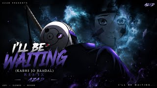 I'LL BE WAITING (KABHI JO BAADAL) - REMIX / AZAD | 