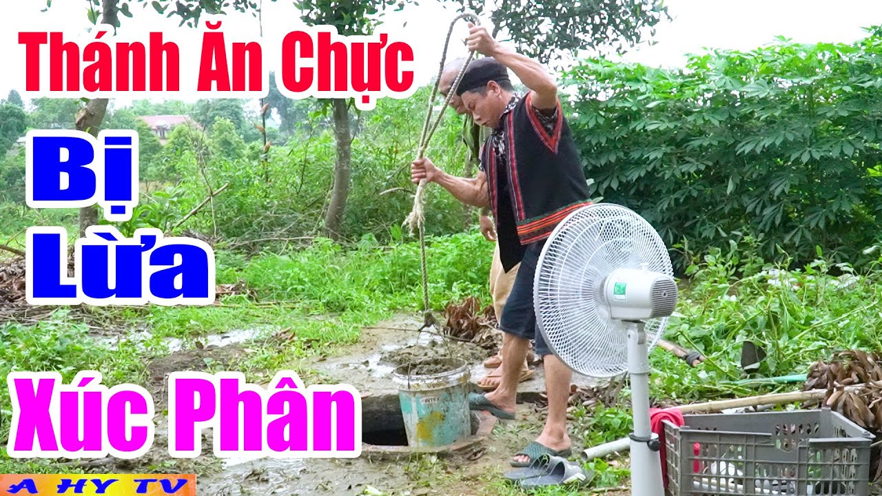Thánh Ăn Chực Bị Lừa Đi Xúc Phân - Phim Hài A Hy 2025 Hay Mới Nhất Cười Vỡ Mồm
