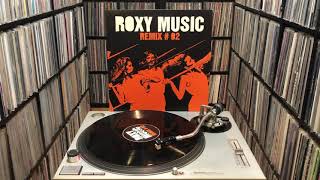 Roxy Music ‎&quot;Remix #02&quot; Full 12&quot; [Rub-N-Tug / Glimmer Twins]