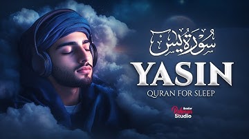 Surah Yaseen (Yasin) سورة يس | Ultimate Protection & Deep Sleep with Soothing Lofi Quran #surahyasin