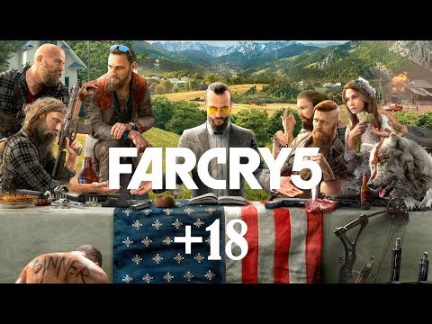 18+ СТРИМ ПО ИГРЕ: FAR CRY 5. Фигачим второго босса!