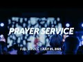 July 25, 2021 | Prayer Service | Bethel Church