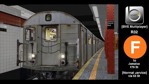 OpenBVE RP Multiplayer: NYC Subway R32 F To Jamaica-179 St via 53 St
