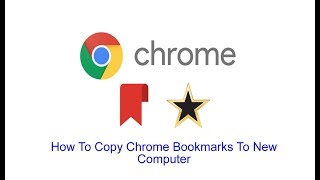 How To Copy Chrome Bookmarks To New Computer
