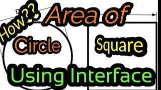 Program to Calculate Area using Interface (Java) | Interview Questions | 2019