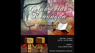 NAFF - Kenanglah aku di Celah - Celah Kenangan Radio Dian Swara Purwokerto bersama Lala Soetomo.